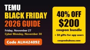 Temu Black Friday 2026 guide: 40% off, $200 coupon bundle and code ALH424092